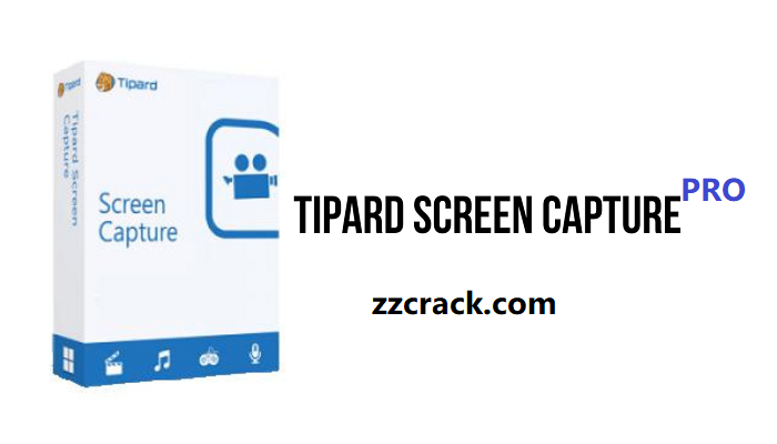 Tipard Screen Capture Pro Crack