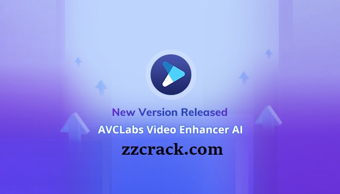 AVCLabs Video Enhancer AI Crack